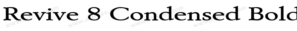 Revive 8 Condensed Bold字体转换